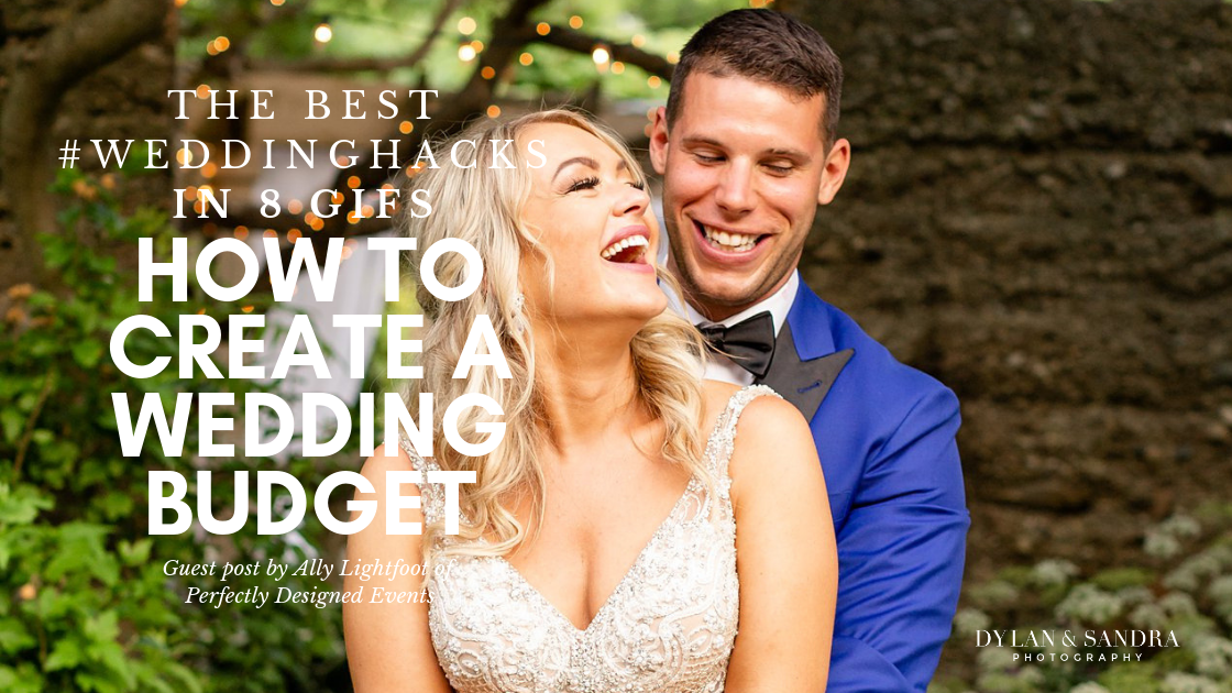 How to create a wedding budget using step-by-step wedding hacks
